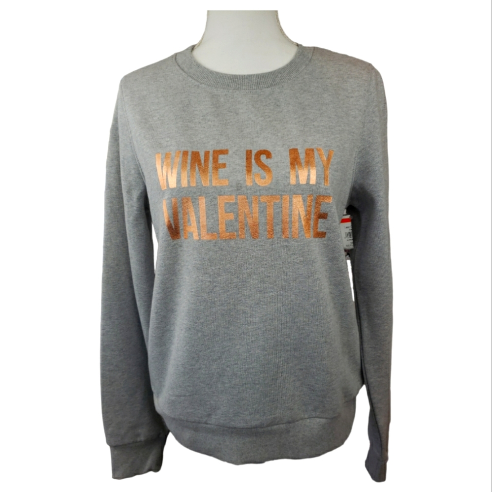 Halogen NWT Sweatshirt in Gray/Gold Size Medium "Wine is my Valentine"